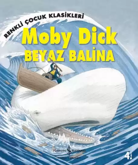 Moby Dick Beyaz Balina – Renkli Çocuk Klasikleri kapağı