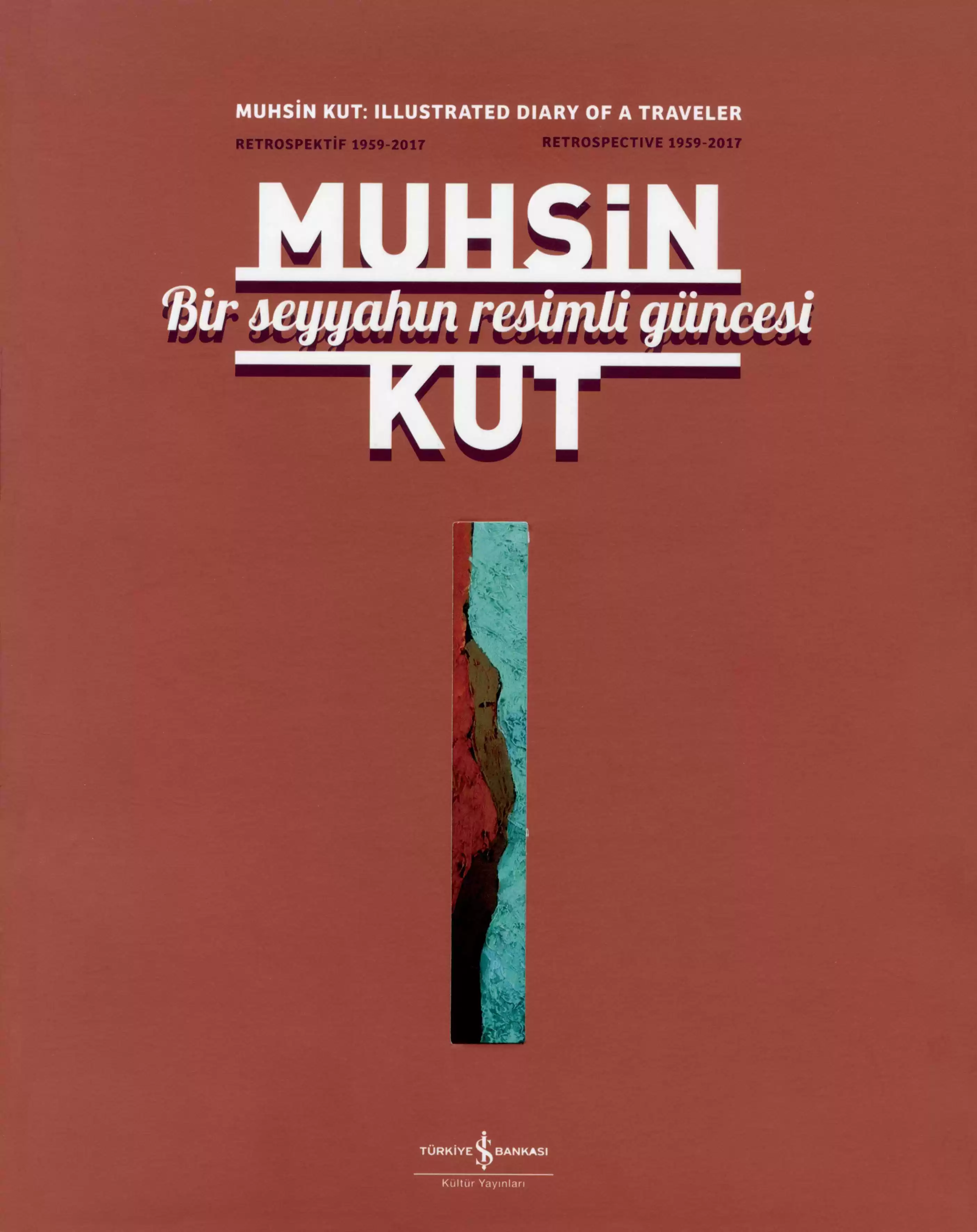 Bir Seyyahın Resimli Güncesi – Retrospektif 1959-2017 / Retrospective 1959-2017 kapağı