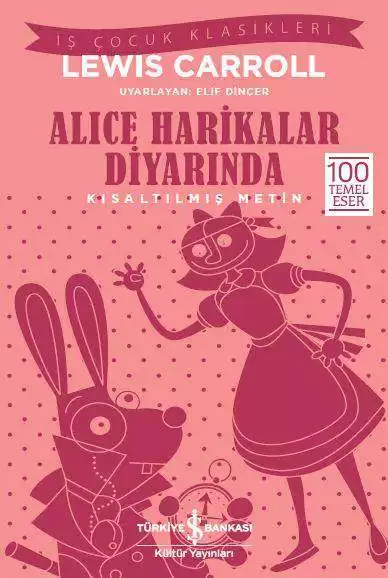 Alice Harikalar Diyarında – Kısaltılmış Metin kapağı