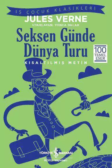 Seksen Günde Dünya Turu – Kısaltılmış Metin kapağı