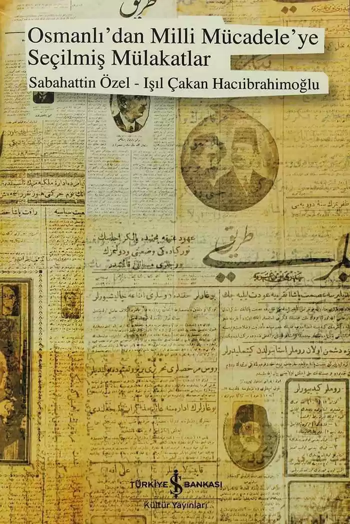 Osmanlı’dan Milli Mücadele’ye Seçilmiş Mülakatlar kapağı