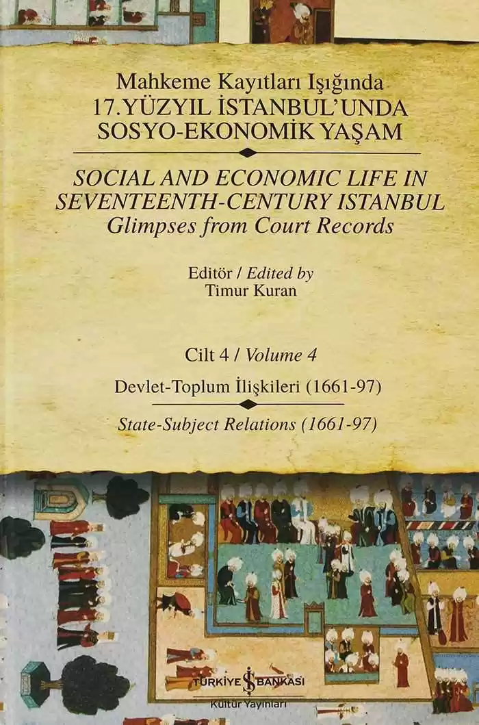 Mahkeme Kayıtları Işığında 17. Yüzyıl İstanbul’unda Sosyo-Ekonomik Yaşam Cilt 4 kapağı