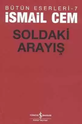 Soldaki Arayış / Bütün Eserleri-7 kapağı