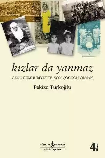 Kızlar da Yanmaz – Genç Cumhuriyet’te Köy Çocuğu Olmak kapağı