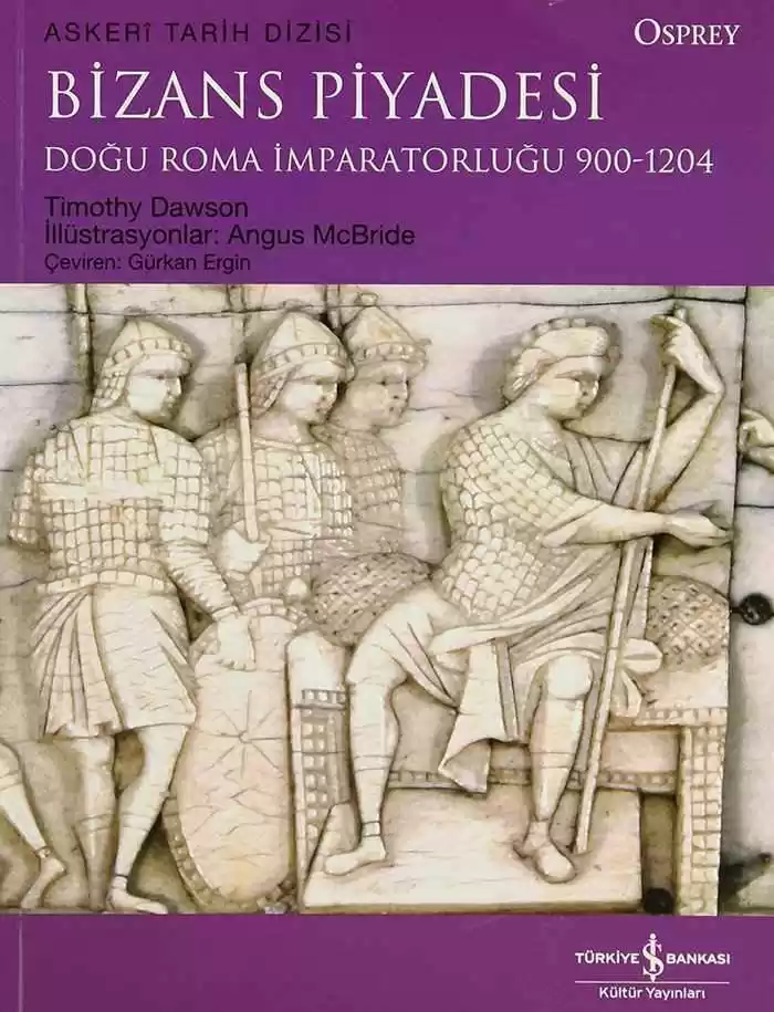 Bizans Piyadesi Doğu Roma İmparatorluğu 900-1204 kapağı