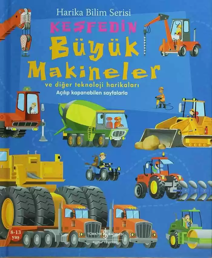 Keşfedin Büyük Makineler ve Diğer Teknoloji Harikaları – Harika Bilim Serisi kapağı