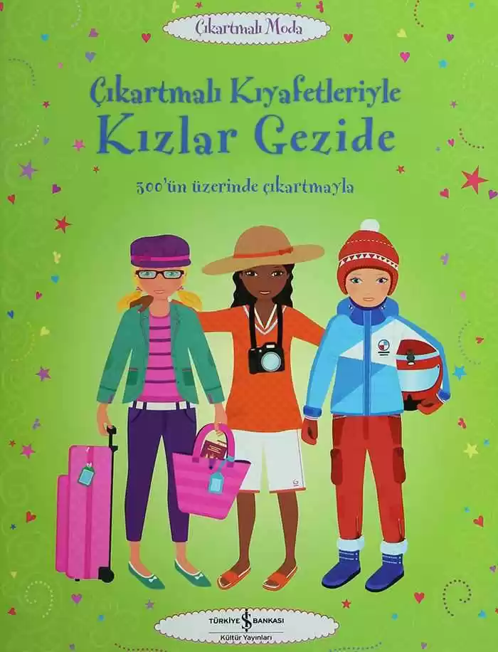 Çıkartmalı Kıyafetleriyle Kızlar Gezide kapağı