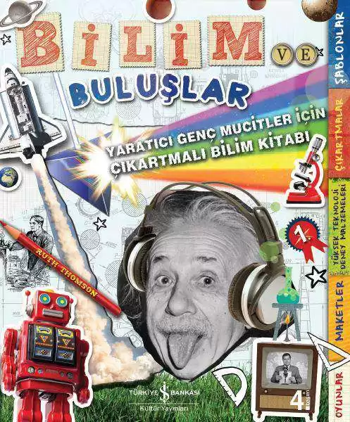 Bilim ve Buluşlar – Yaratıcı Genç Mucitler için Çıkartmalı Bilim Kitabı kapağı