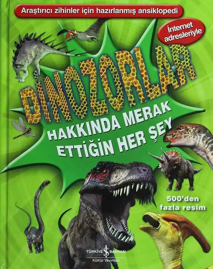 Dinozorlar Hakkında Merak Ettiğin Her Şey kapağı