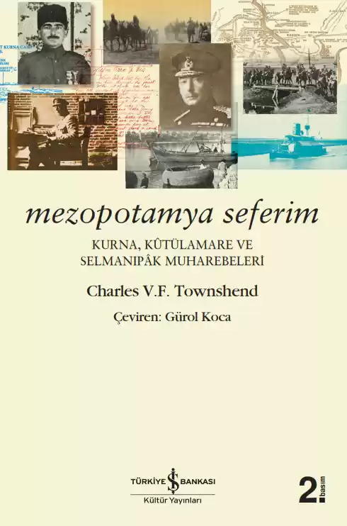 Mezopotamya Seferim – Kurna, Kûtülamare ve Selmanıpâk Muharebeleri kapağı