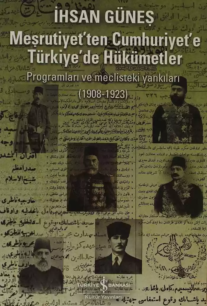 Meşrutiyet’ten Cumhuriyet’e Türkiye’de Hükümetler – Programları ve Meclisteki Yankıları (1908-1923) kapağı