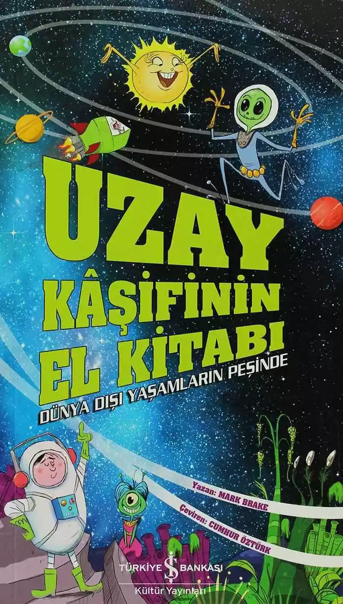 Uzay Kâşifinin El Kitabı – Dünya Dışı Yaşamların Peşinde kapağı