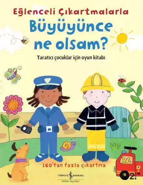 Eğlenceli Çıkartmalarla Büyüyünce Ne Olsam? kapağı