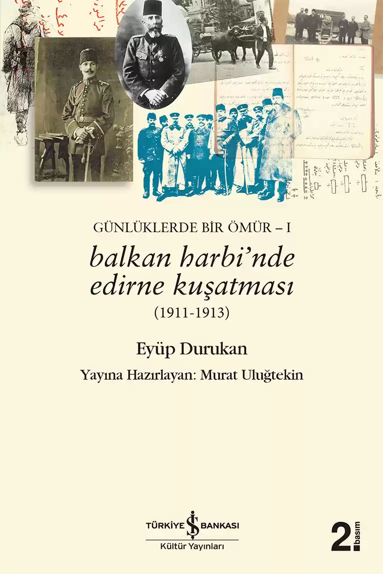 Balkan Harbi’nde Edirne Kuşatması (1911-1913) Günlüklerde Bir Ömür – I kapağı