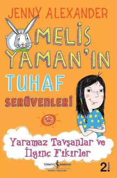 Melis Yaman’ın Tuhaf Serüvenleri – Yaramaz Tavşanlar ve İlginç Fikirler kapağı