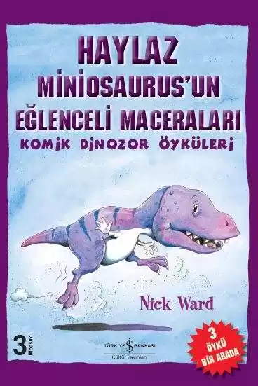 Haylaz Miniosaurus’un Eğlenceli Maceraları – Komik Dinozor Öyküleri kapağı