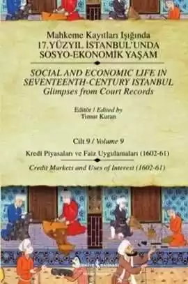 Mahkeme Kayıtları Işığında 17. Yüzyıl İstanbul’unda Sosyo-Ekonomik Yaşam Cilt 9 kapağı