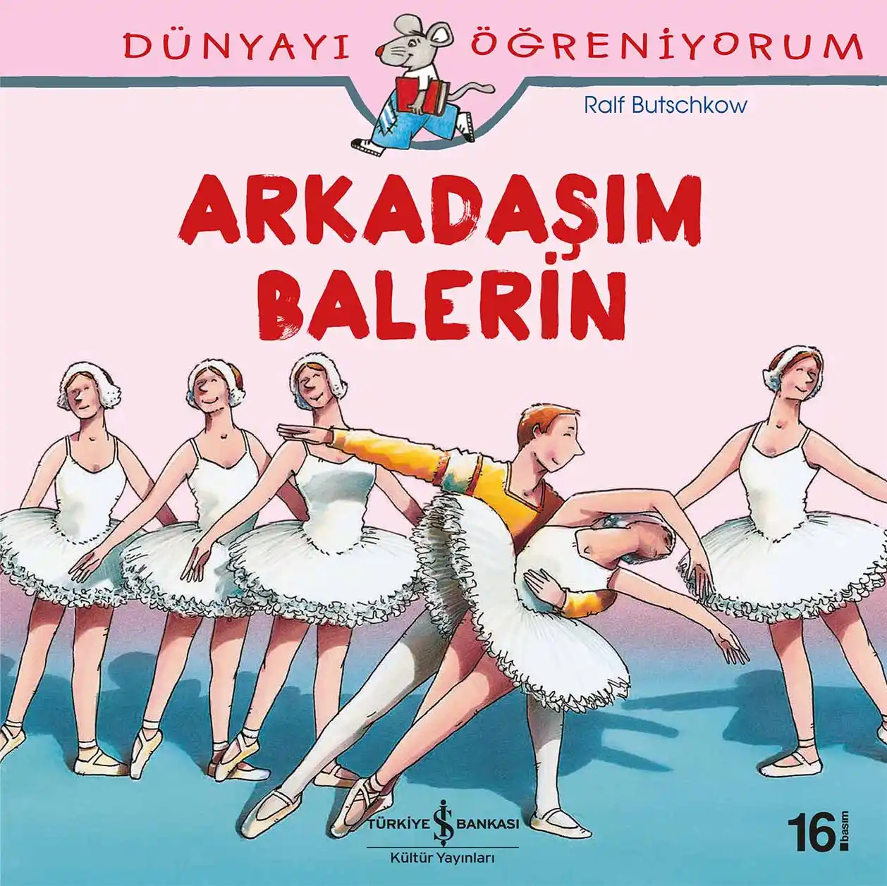 Dünyayı Öğreniyorum – Arkadaşım Balerin kapağı