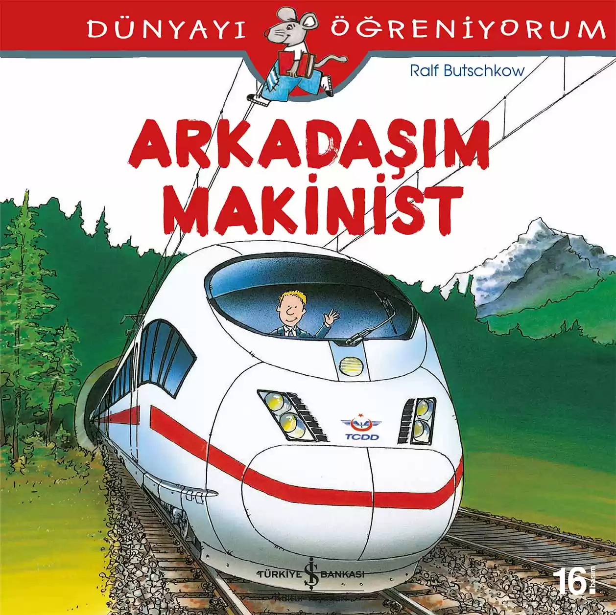 Dünyayı Öğreniyorum – Arkadaşım Makinist kapağı