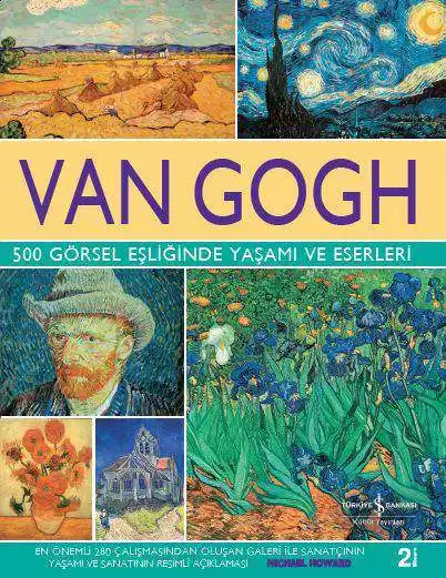 Van Gogh – 500 Görsel Eşliğinde Yaşamı ve Eserleri kapağı