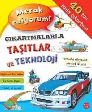 Merak Ediyorum! Çıkartmalarla Taşıtlar ve Teknoloji kapağı