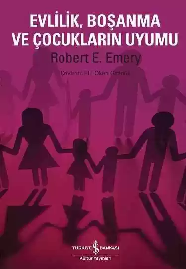 Evlilik, Boşanma ve Çocukların Uyumu kapağı