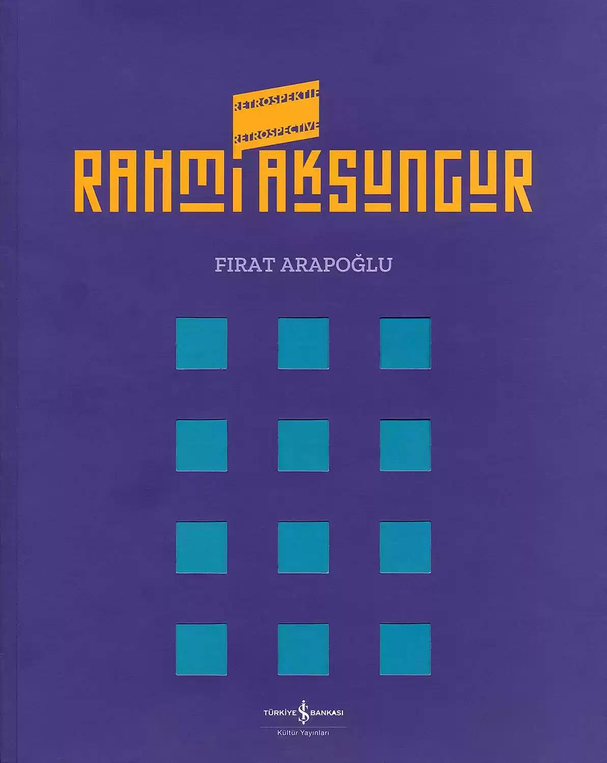 Rahmi Aksungur – Retrospektif – Retrospective kapağı