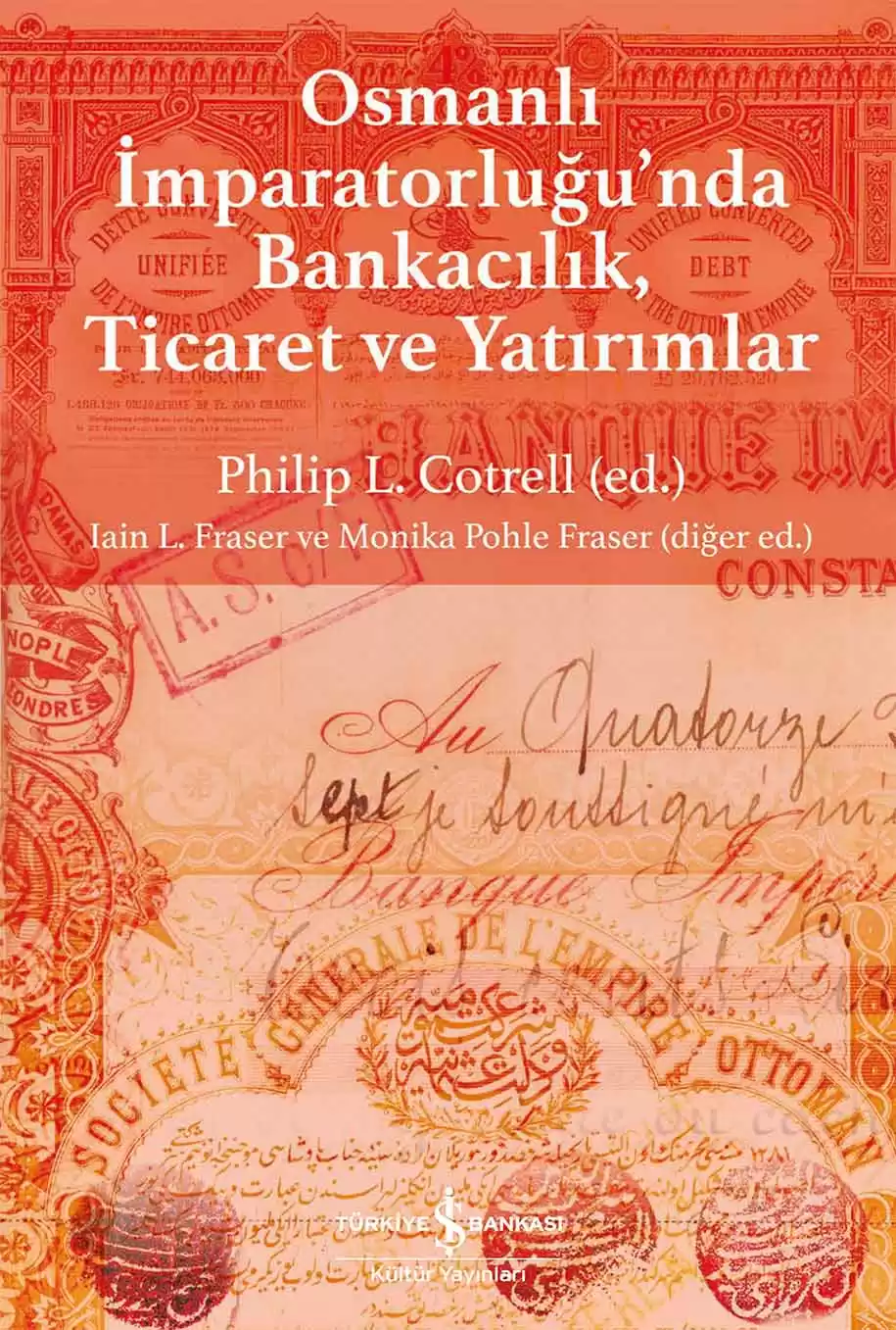 Osmanlı İmparatorluğu’nda Bankacılık, Ticaret ve Yatırımlar kapağı