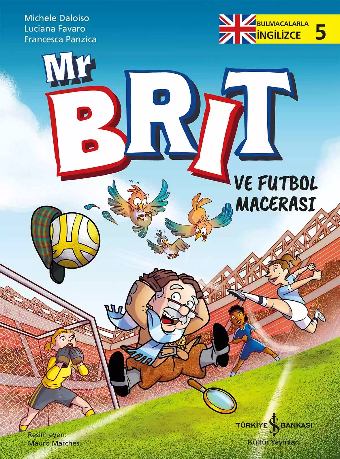 Mr Brit ve Futbol Macerası – Bulmacalarla İngilizce – 5 kapağı