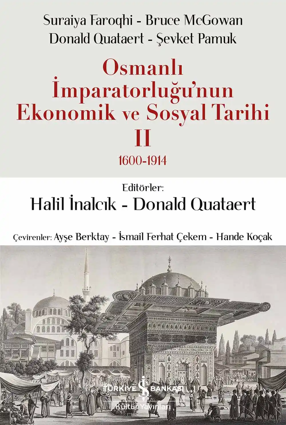 Osmanlı İmparatorluğu’nun Ekonomik ve Sosyal Tarihi II 1600-1914 kapağı