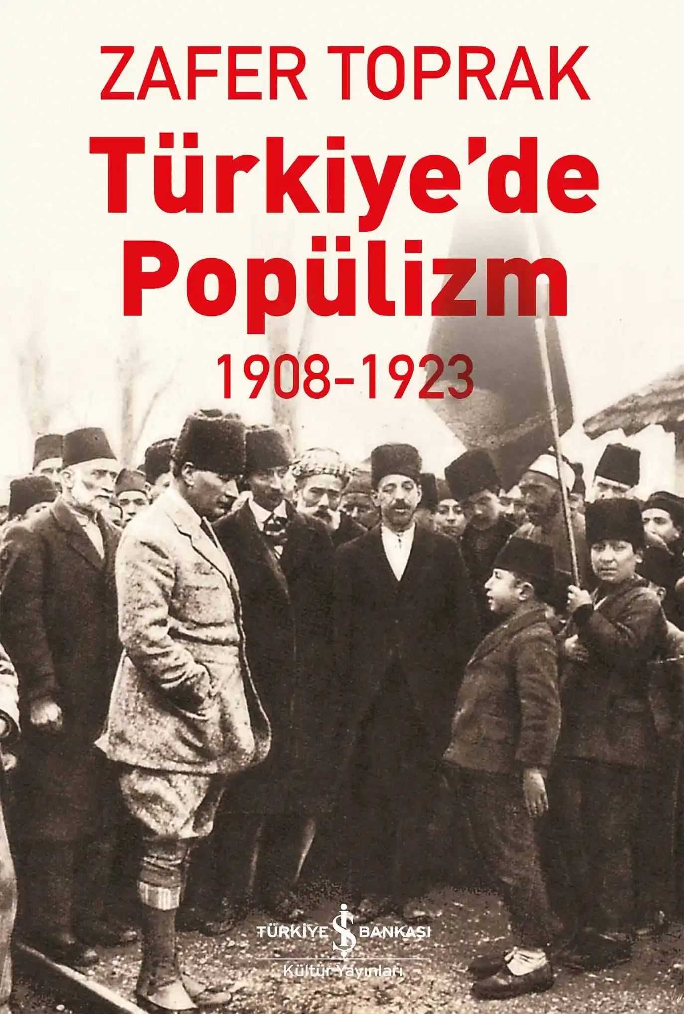 Türkiye’de Popülizm 1908-1923 kapağı