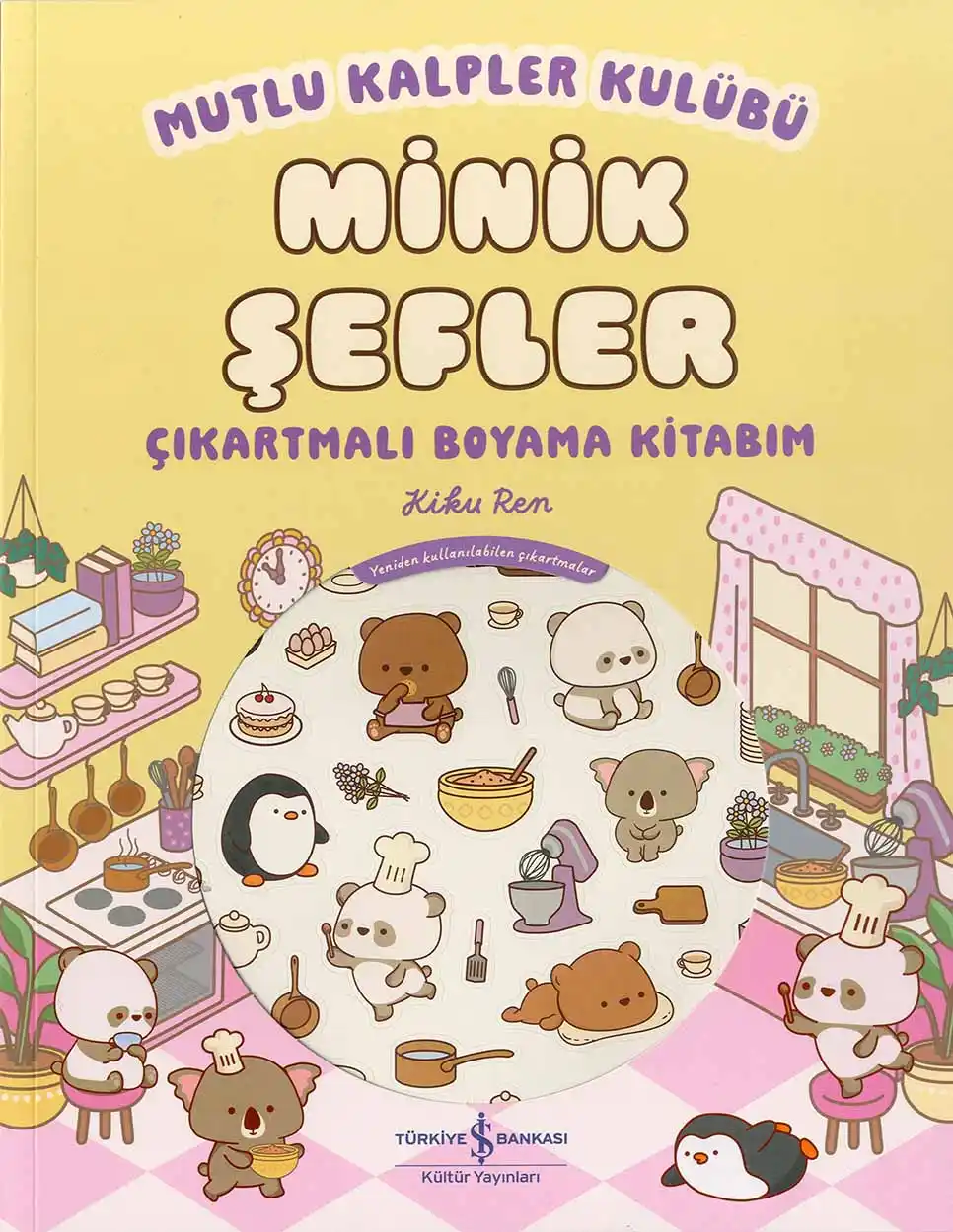 Mutlu Kalpler Kulübü – Minik Şefler – Çıkartmalı Boyama Kitabım kapağı
