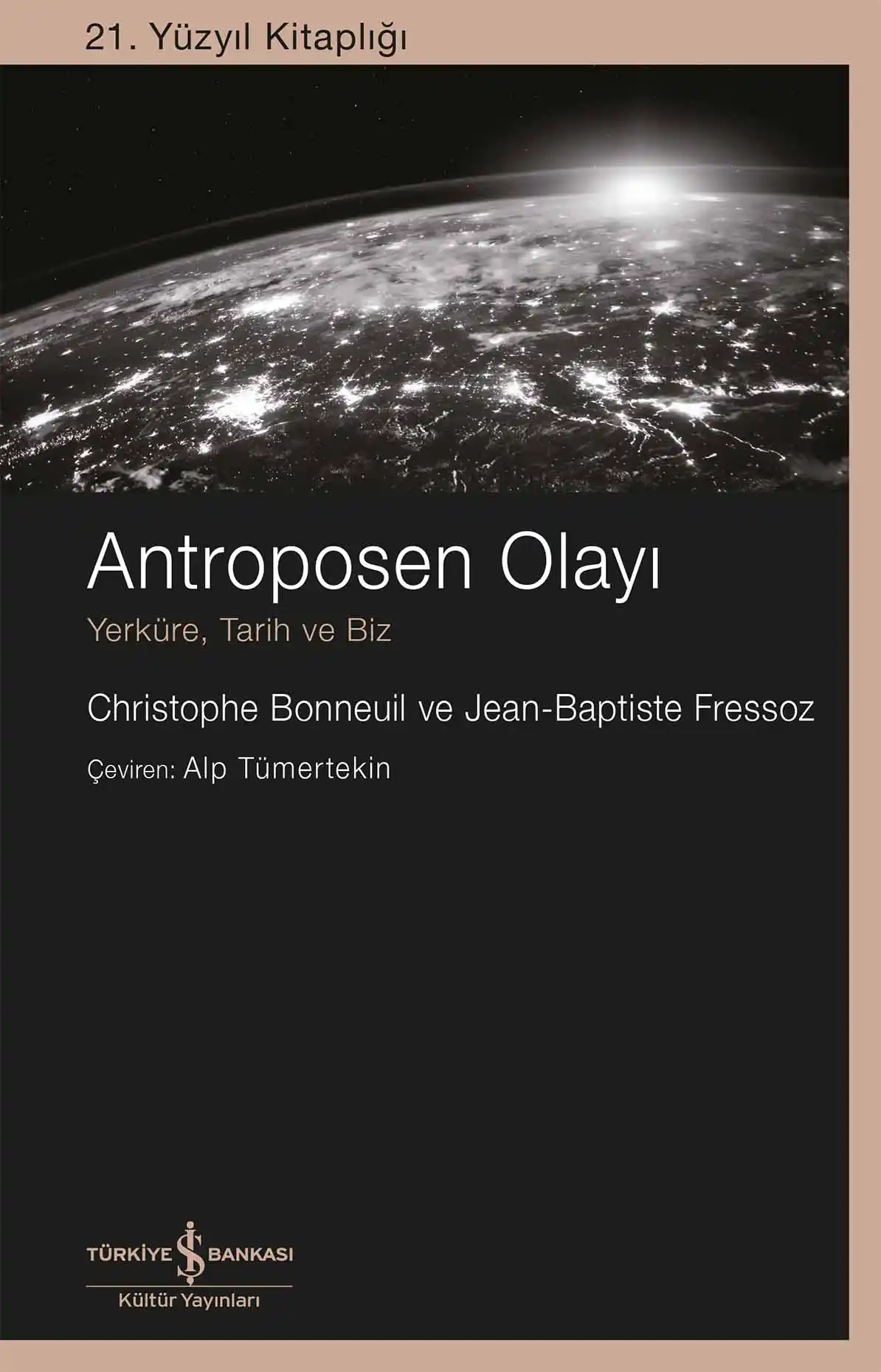 Antroposen Olayı – Yerküre, Tarih ve Biz kapağı