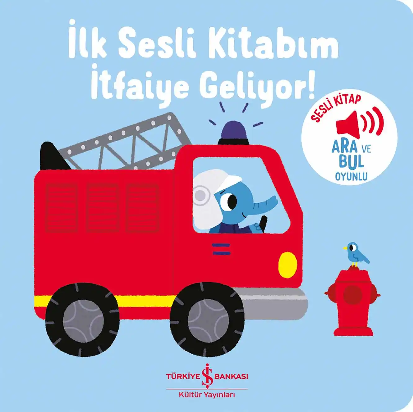 İtfaiye Geliyor! – İlk Sesli Kitabım kapağı