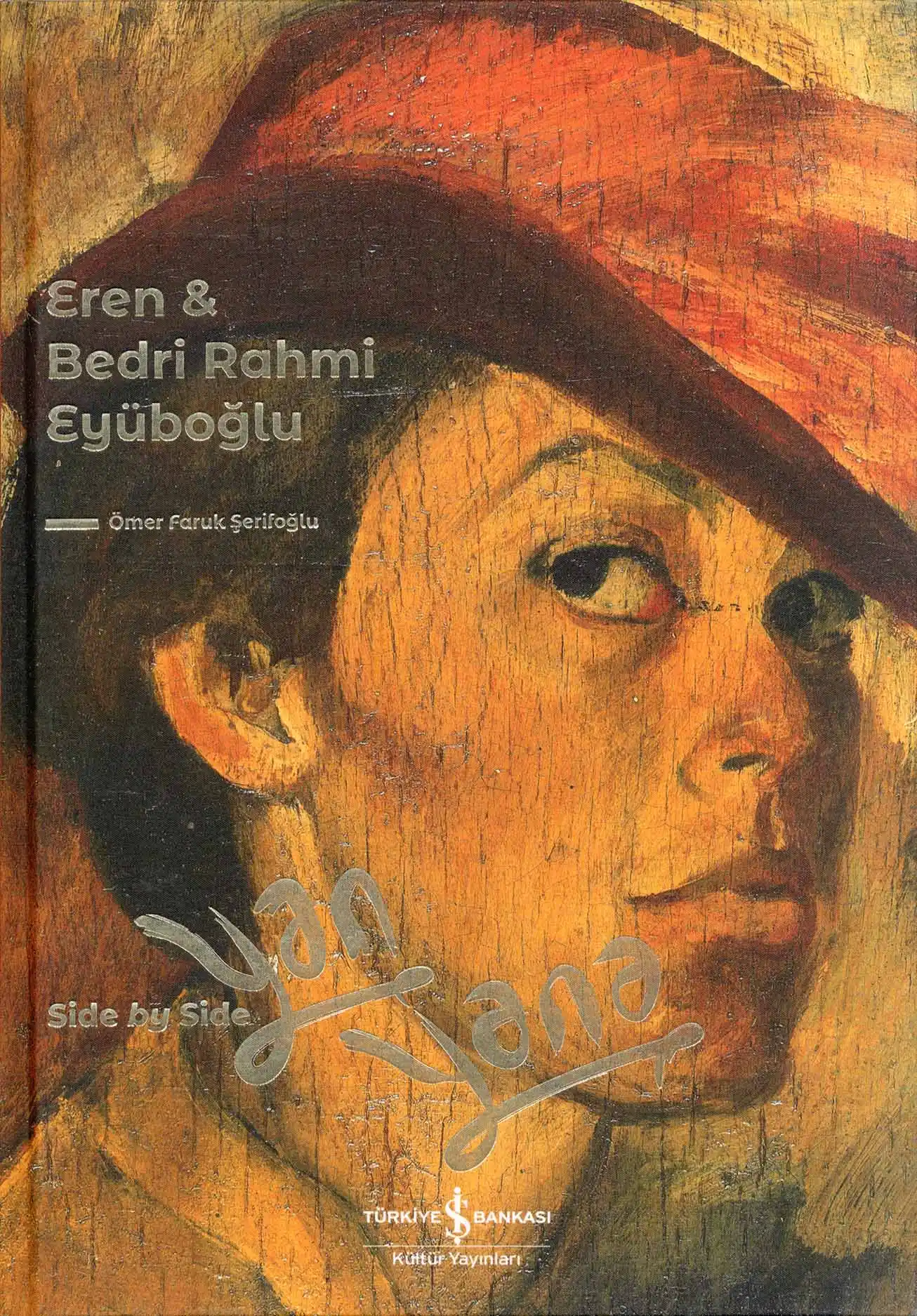 Eren & Bedri Rahmi Eyüboğlu Yan Yana – Side By Side – Ciltli kapağı