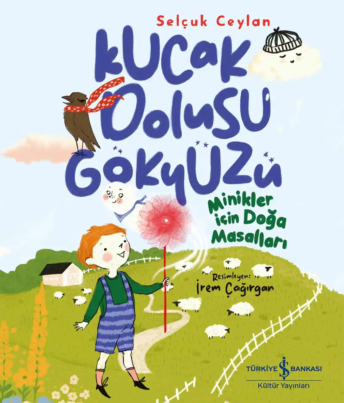 Kucak Dolusu Gökyüzü – Minikler İçin Doğa Masalları kapağı