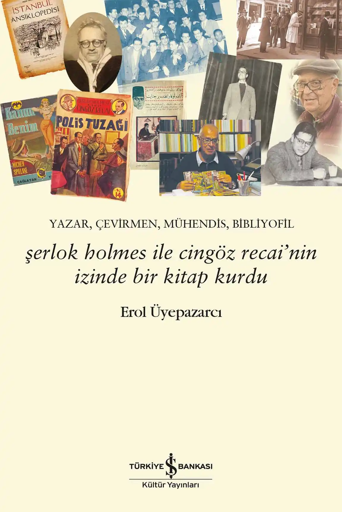 Şerlok Holmes ile Cingöz Recai’nin İzinde Bir Kitap Kurdu – Yazar, Çevirmen, Mühendis, Bibliyofil kapağı