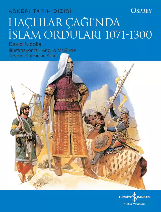 Haçlılar Çağı’nda İslam Orduları 1071-1300 kapağı