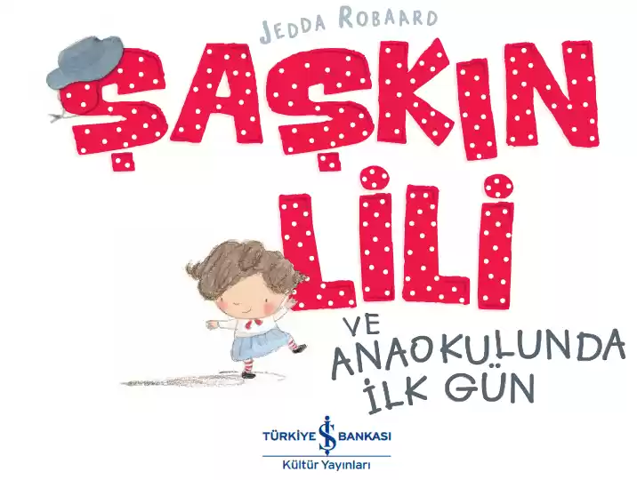 Şaşkın Lili ve Anaokulunda İlk Gün kapağı