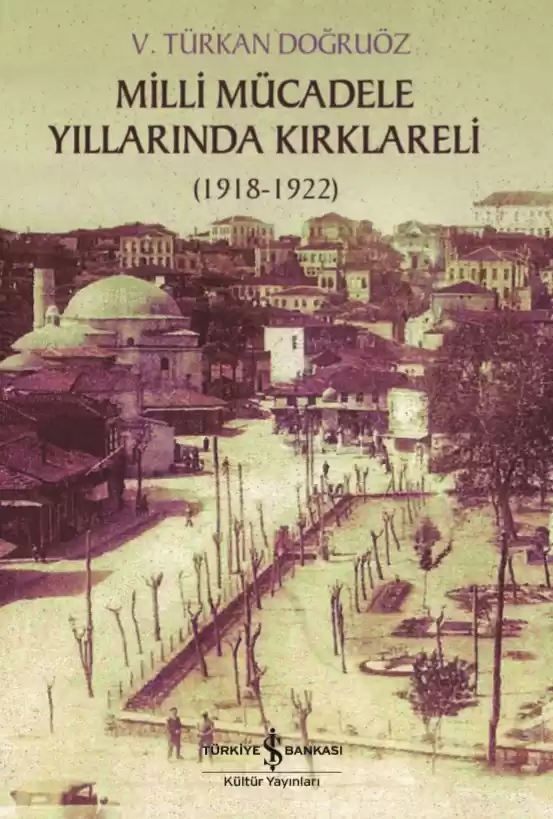 Milli Mücadele Yıllarında Kırklareli (1918-1922) kapağı