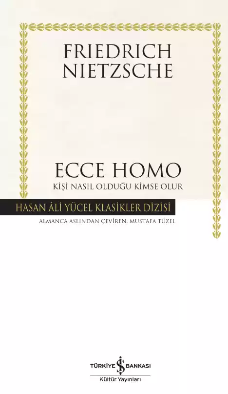 Ecce Homo – Kişi Nasıl Olduğu Kimse Olur – Ciltli kapağı