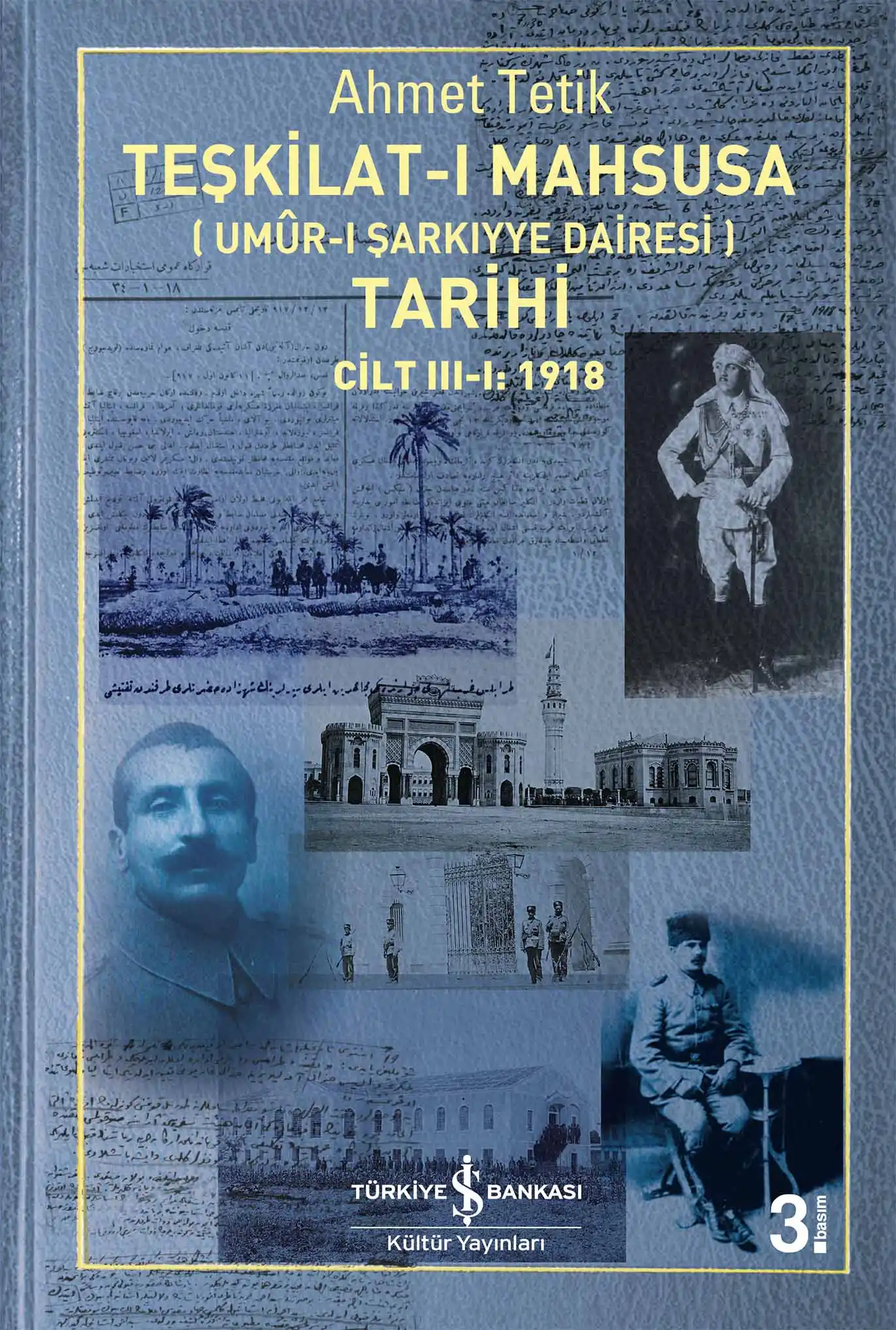 Teşkilat-ı Mahsusa (Umûr-ı Şarkiyye Dairesi) Tarihi Cilt III-I: 1918 kapağı