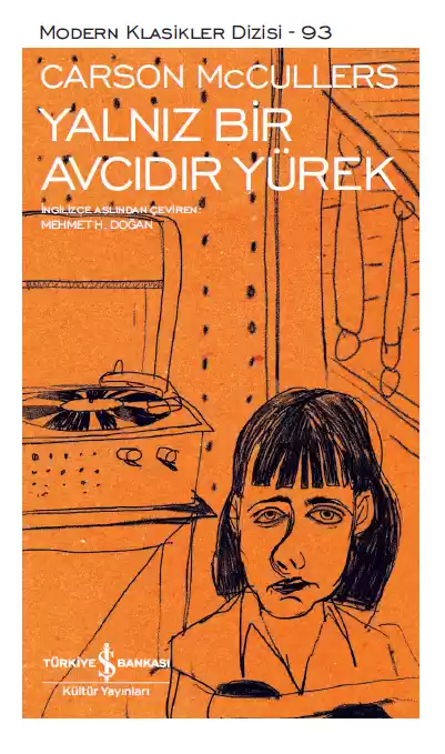 Yalnız Bir Avcıdır Yürek – Sert Kapak kapağı