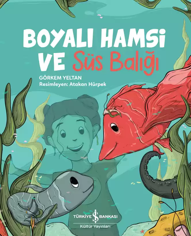 Boyalı Hamsi ve Süs Balığı kapağı