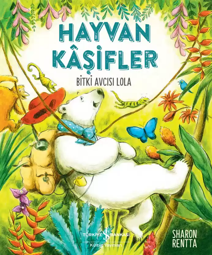 Hayvan Kâşifler – Bitki Avcısı Lola kapağı