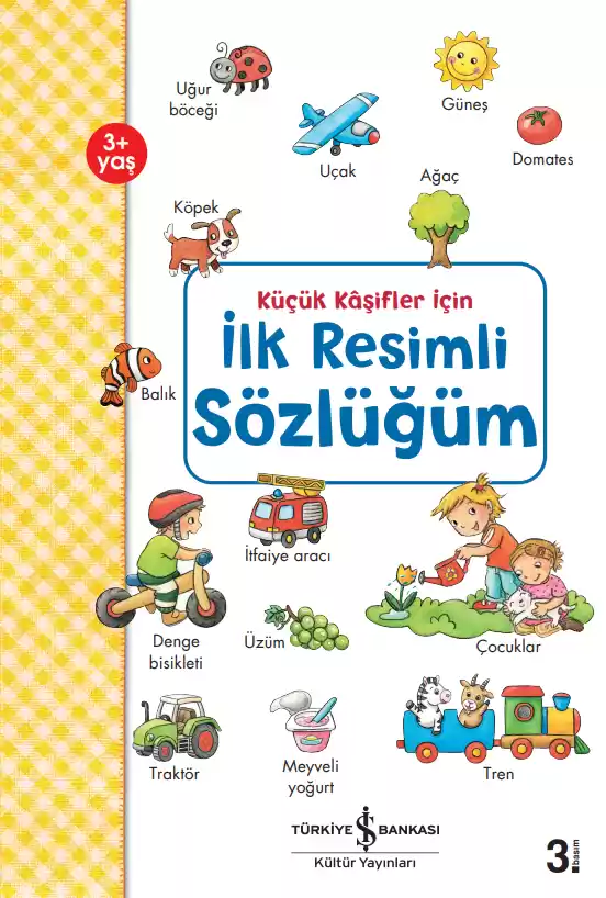 İlk Resimli Sözlüğüm – Küçük Kâşifler İçin kapağı