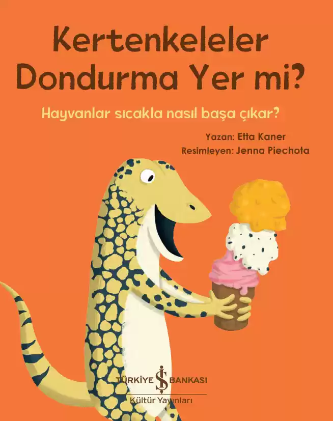 Kertenkeleler Dondurma Yer mi? kapağı