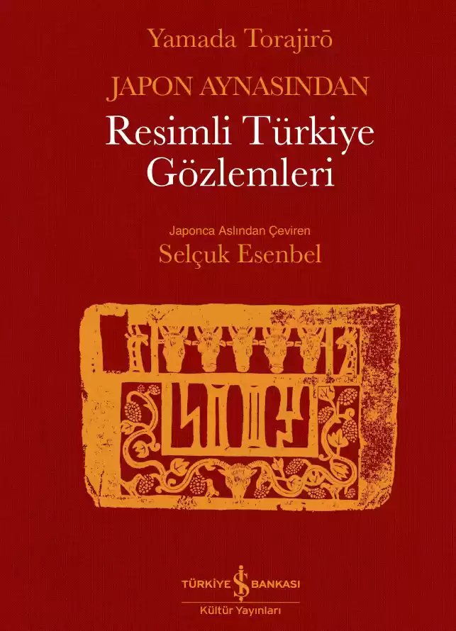 Japon Aynasından Resimli Türkiye Gözlemleri – Sert Kapak kapağı
