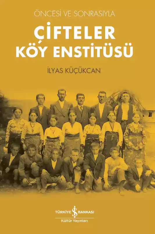 Çifteler Köy Enstitüsü – Öncesi ve Sonrasıyla kapağı
