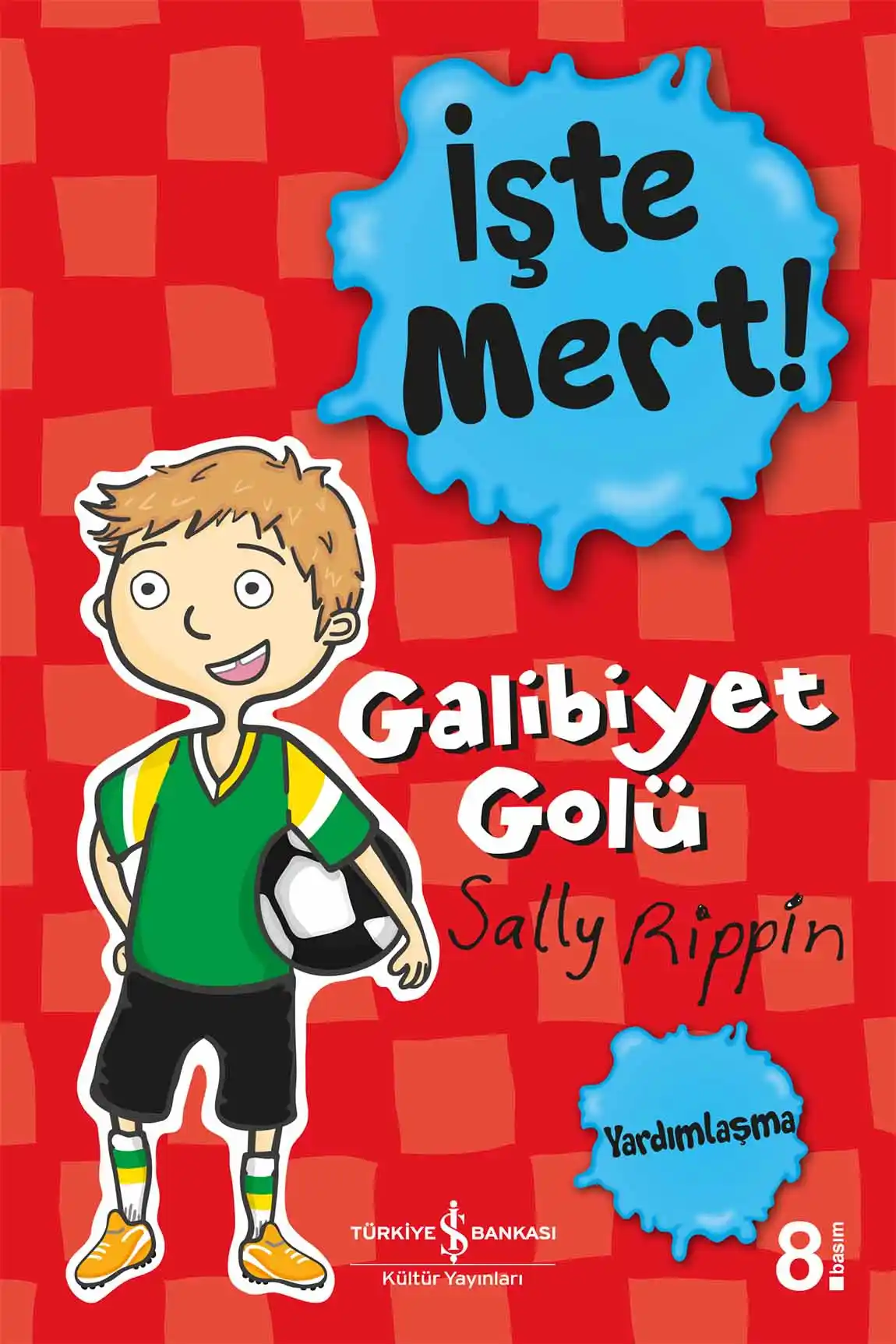 İşte Mert! – Galibiyet Golü – Yardımlaşma kapağı